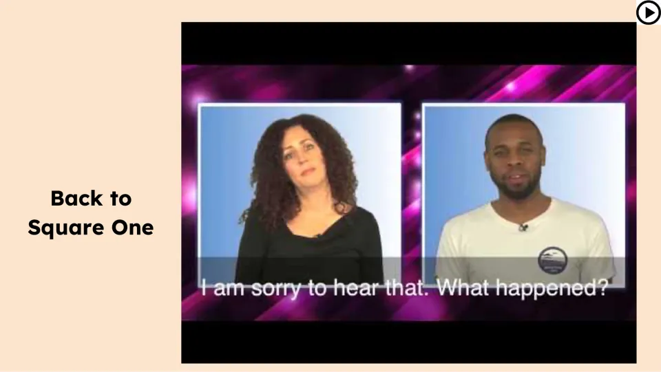 Video lesson slide showing two speakers and the dialogue subtitle “I am sorry to hear that. What happened?”