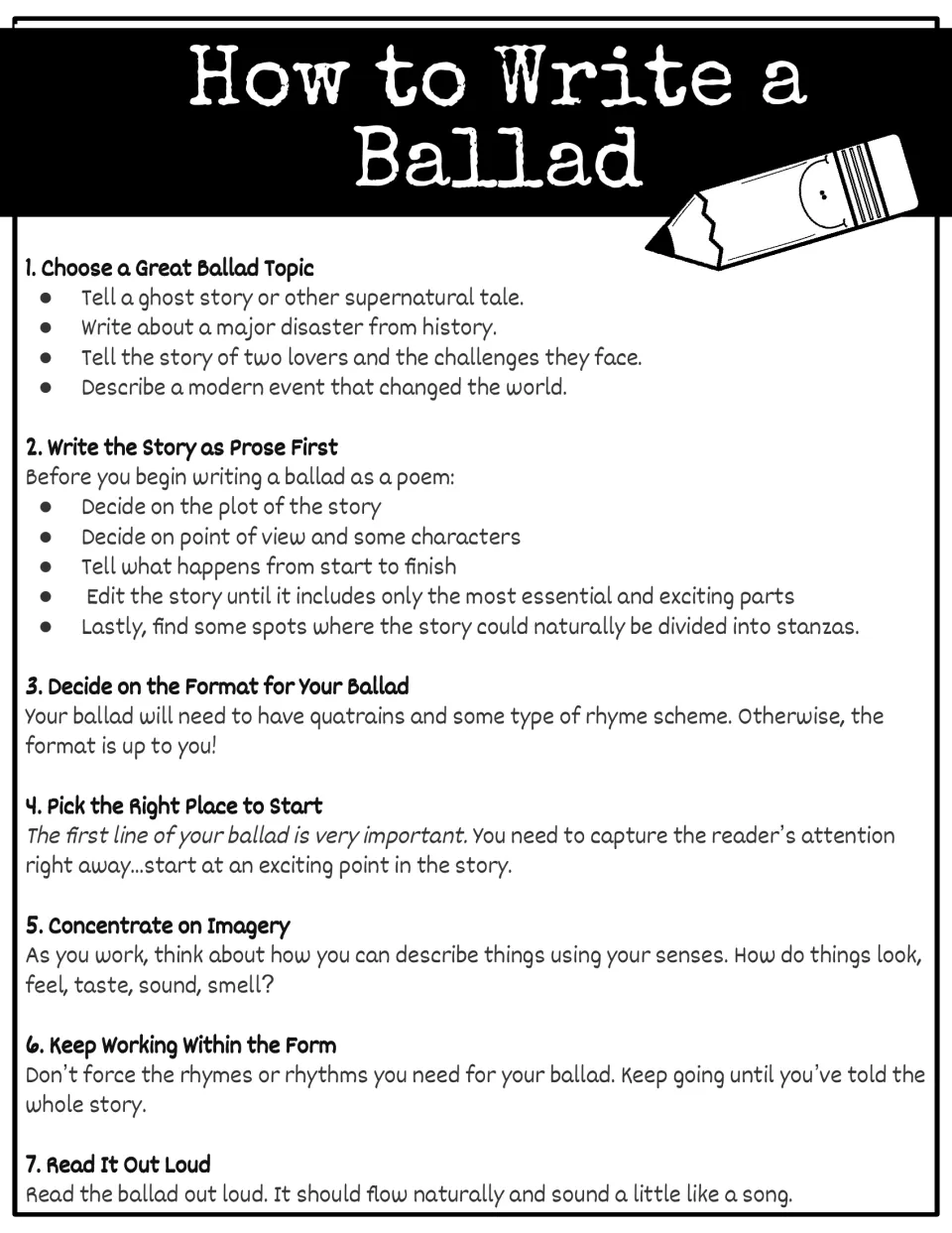 How to Write a Ballad: seven steps from choosing a topic and writing prose first to imagery and reading the ballad aloud