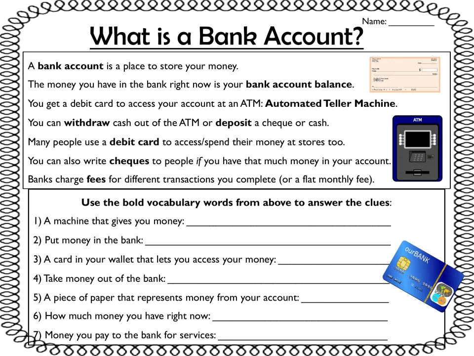 What is a Bank Account? reading on ATMs, deposits, debit cards and fees, then 7 clues to answer with the bold vocabulary