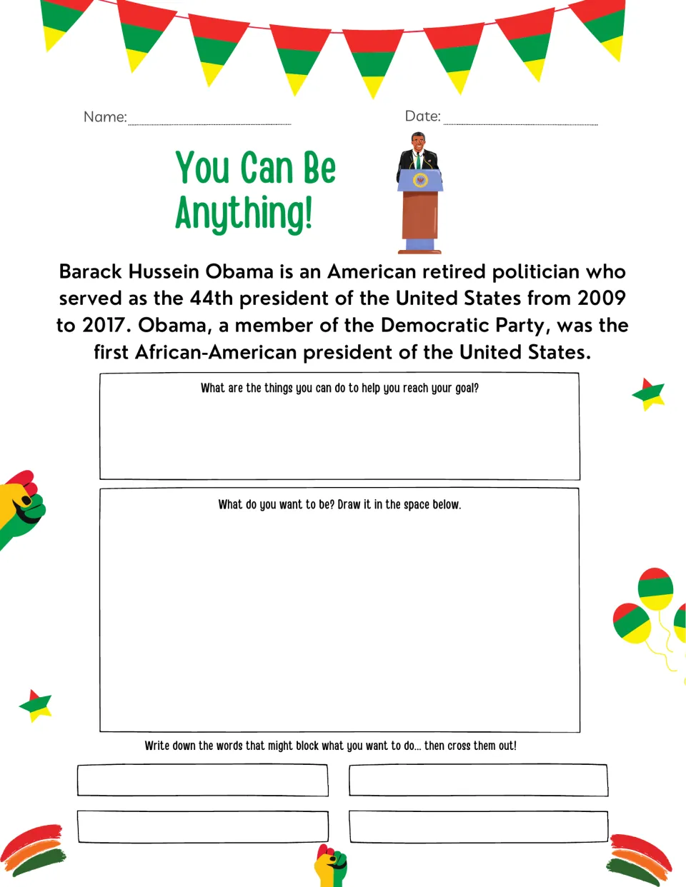 Obama biography and goal setting: students list steps to reach a goal, draw what they want to be, cross out blocking words