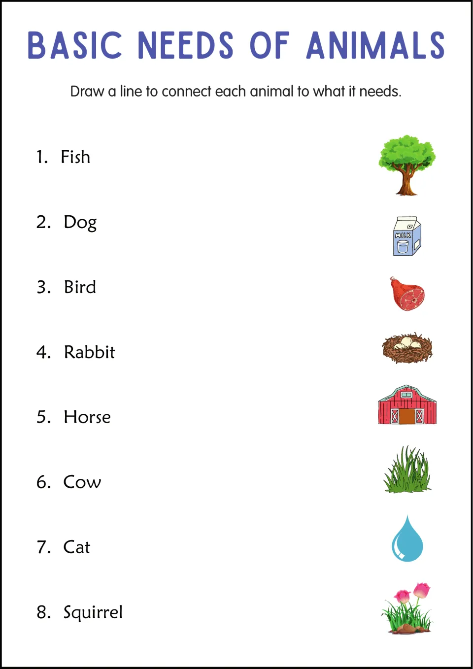 Animal needs matching: students draw lines from 8 animals such as fish, dog and horse to needs like nest, barn and grass