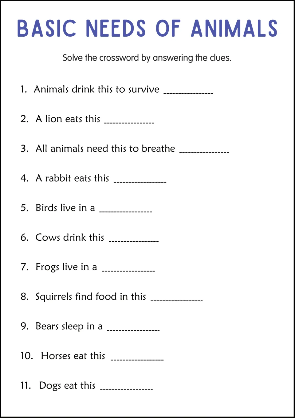 Animal needs clues: students write answers to 11 clues such as 'A lion eats this' and 'Bears sleep in a'; no grid shown