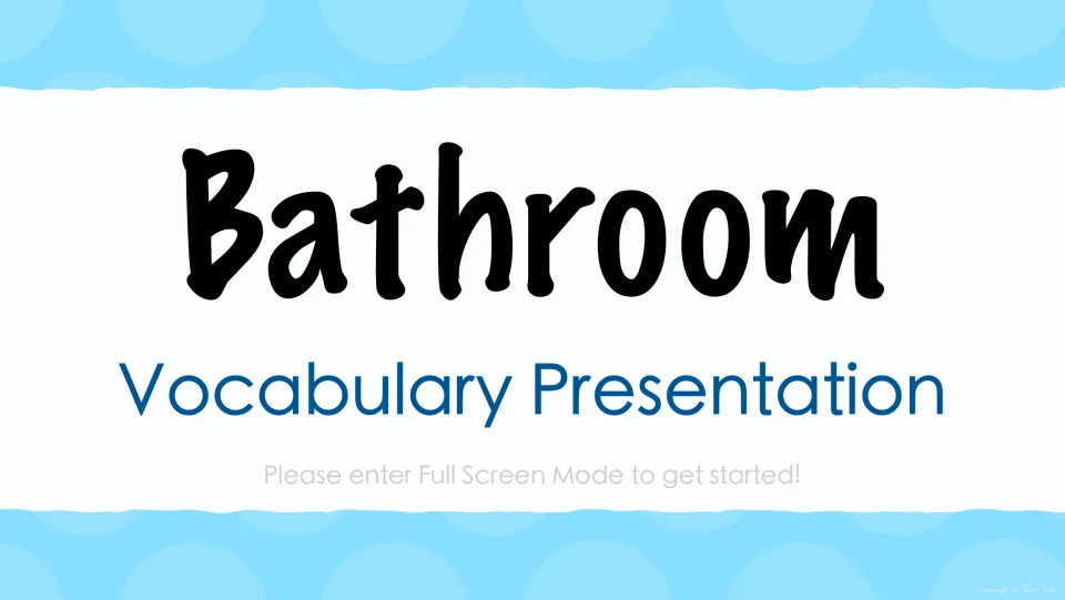 Bathroom Vocabulary Presentation cover introducing the slide sequence, with a full-screen instruction