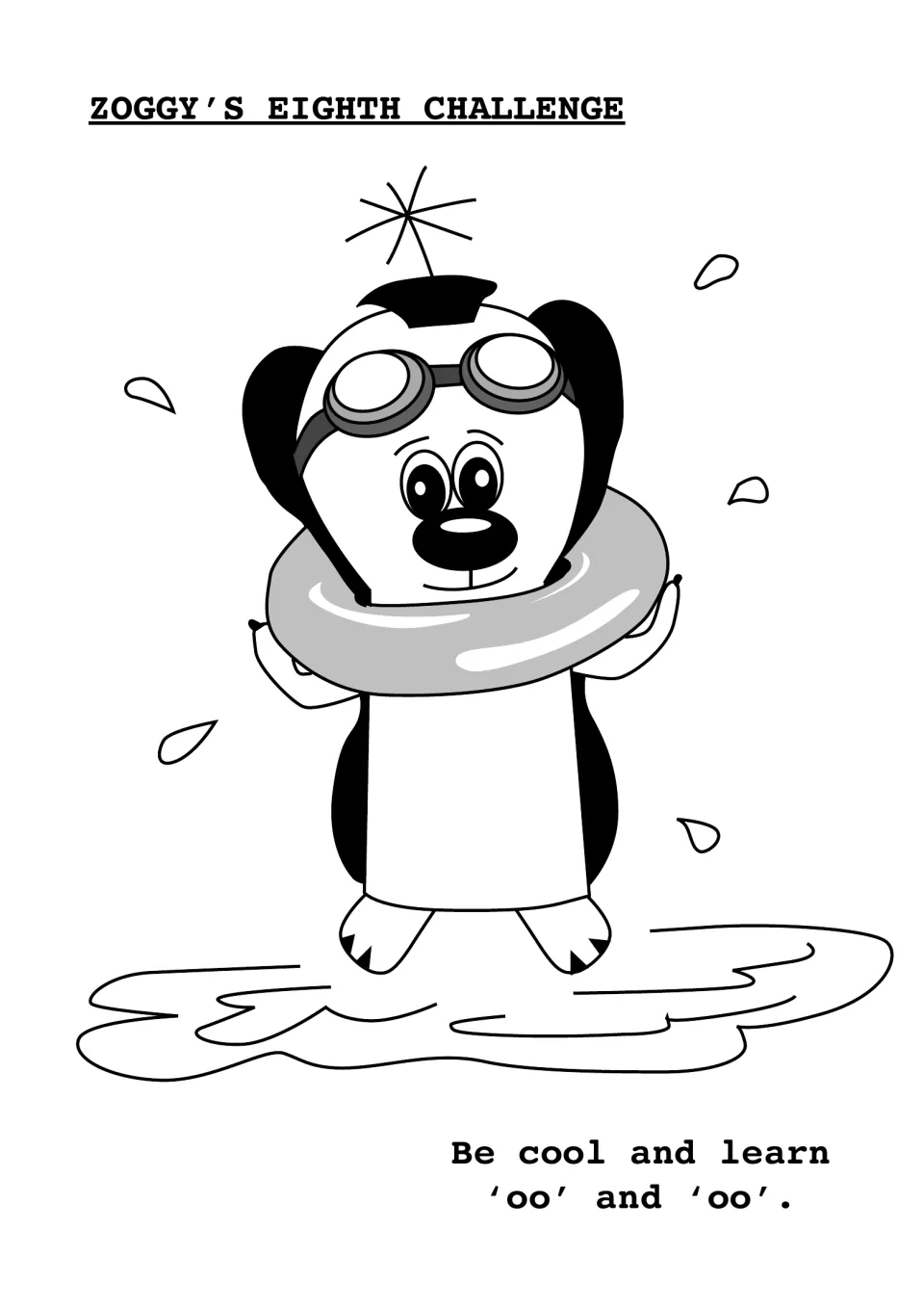 Zoggy's Eighth Challenge: Zoggy in goggles and a swim ring stands in a puddle with the line 'Be cool and learn oo and oo'