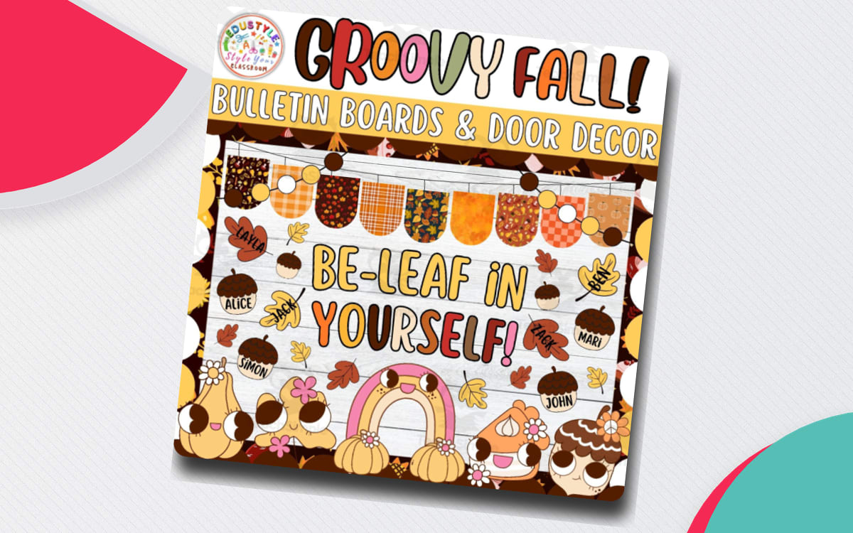 Colorful Groovy Fall Bulletin Boards and Door Decor cover showing a Be-leaf in Yourself display with pumpkins, leaves, mushrooms, and retro flowers.