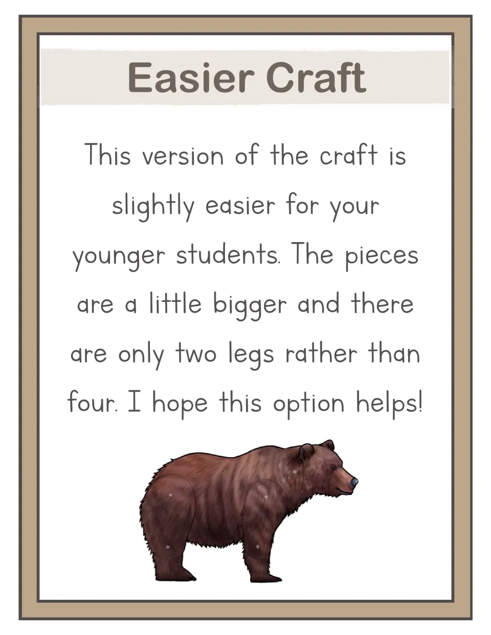 Easier Craft guide explains that bigger pieces and two legs simplify the bear craft for younger students