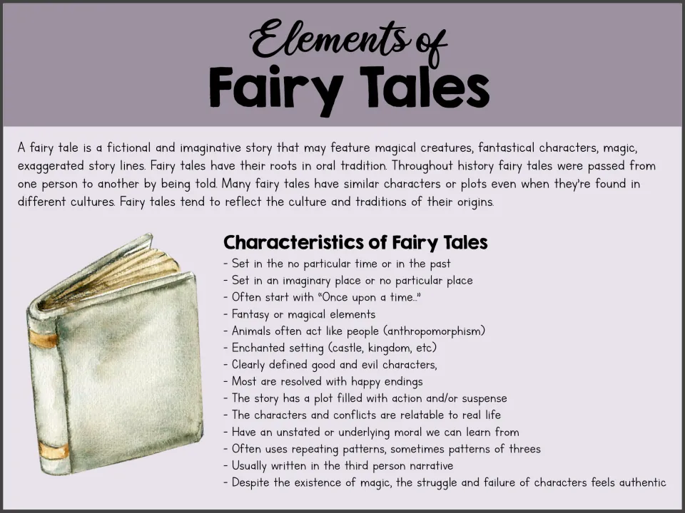 Elements of Fairy Tales: a definition of fairy tales and a list of characteristics such as "Once upon a time" and magic