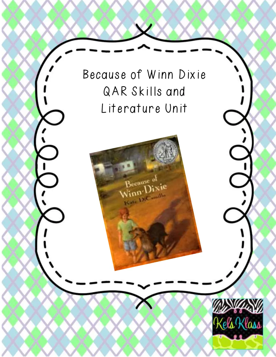 Because of Winn Dixie QAR Skills and Literature Unit cover showing Kate DiCamillo's novel with a girl and a dog