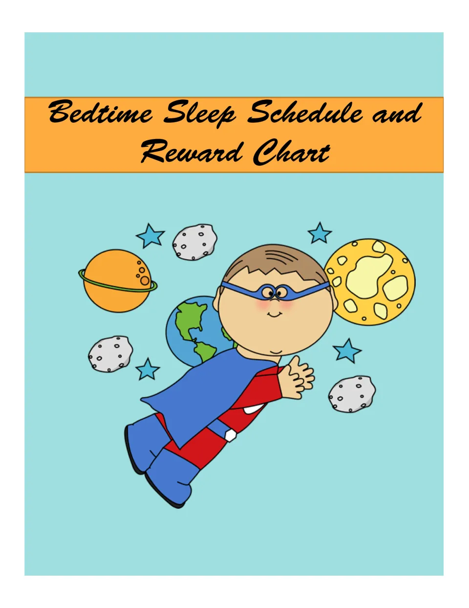 Bedtime Sleep Schedule and Reward Chart cover: a caped superhero boy flies past planets, stars and the moon in space