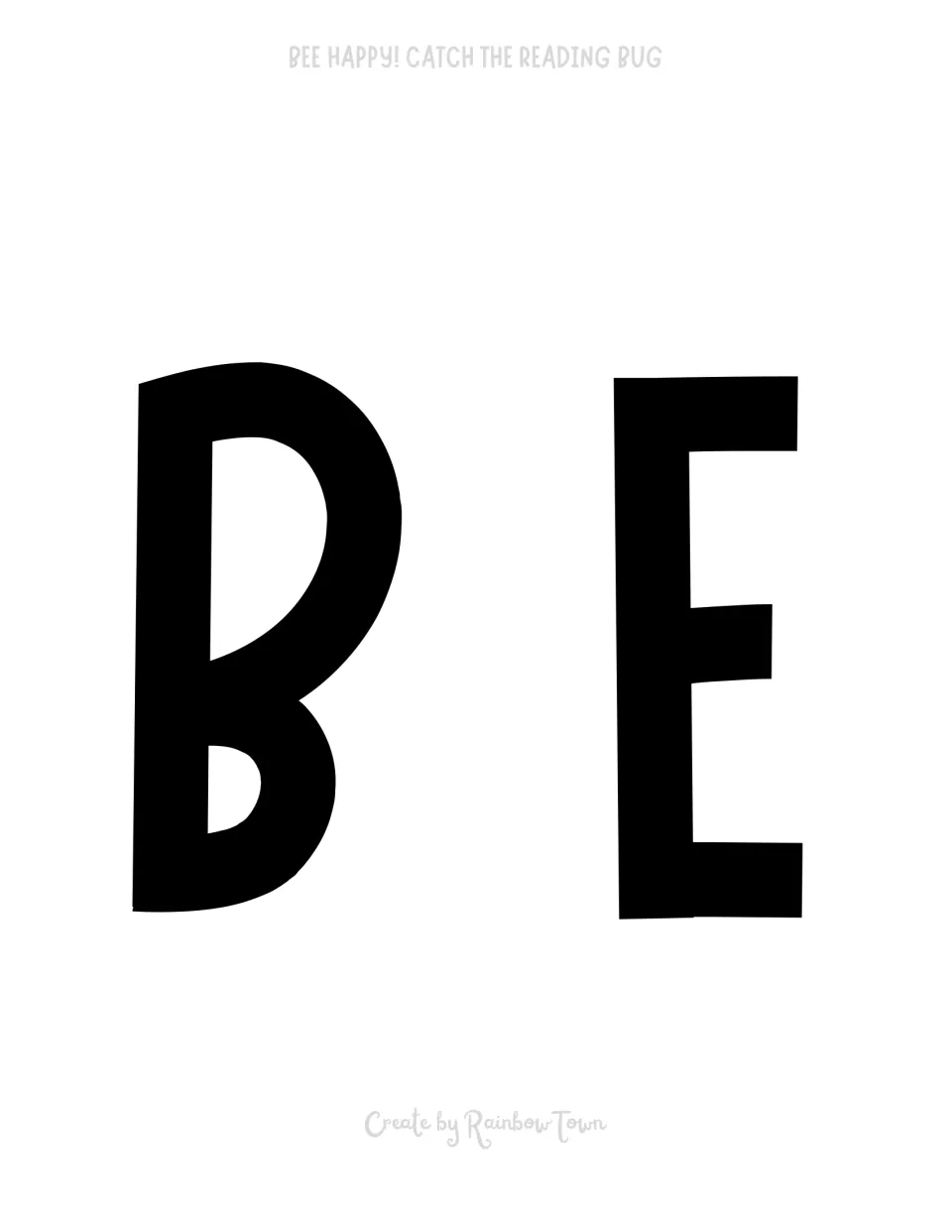 Bulletin board lettering sheet 1: black B and E cutouts for the 'BEE HAPPY! CATCH THE READING BUG' display.