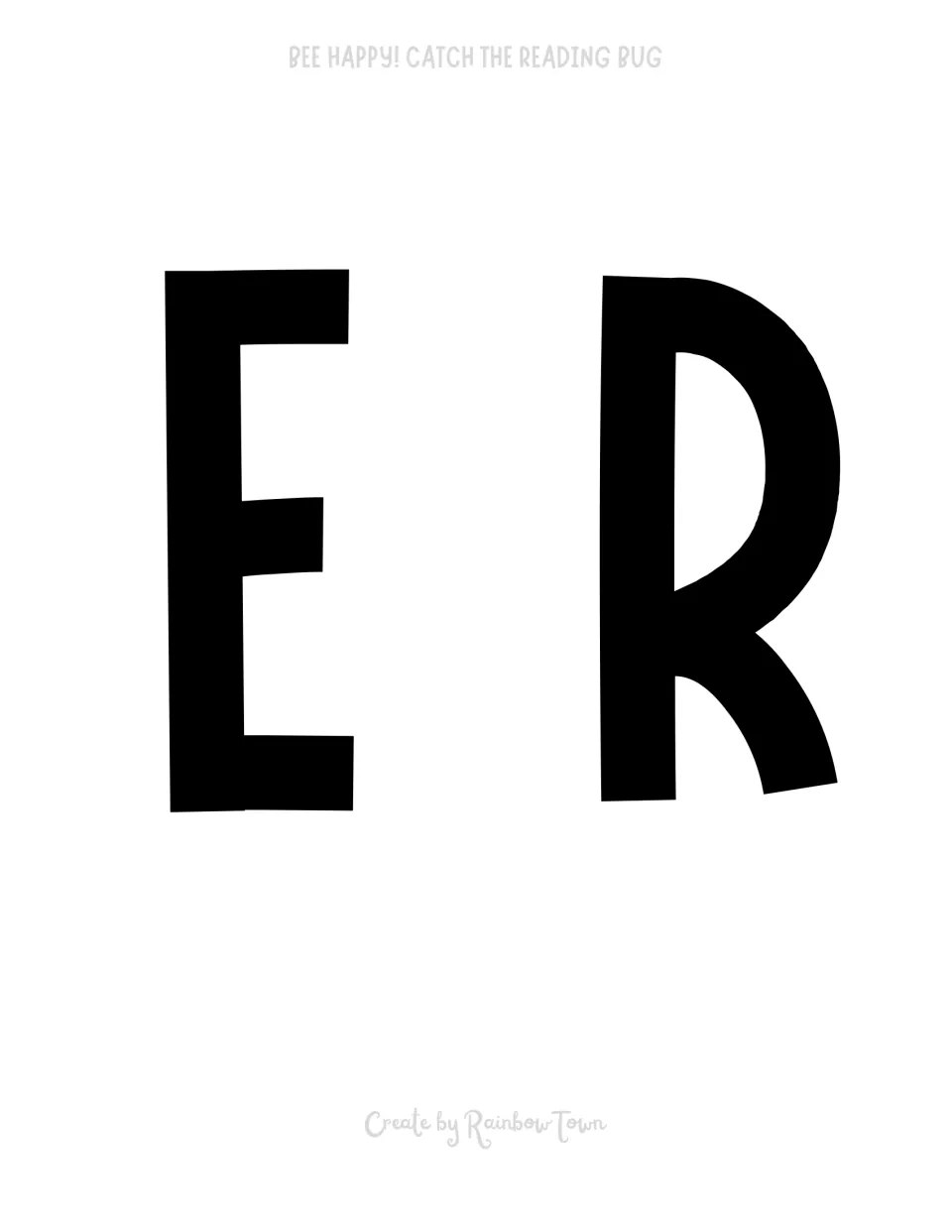 Bulletin board lettering sheet 9: black E and R cutouts for the 'BEE HAPPY! CATCH THE READING BUG' display.