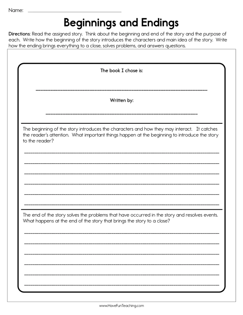 Beginnings and Endings: students name a chosen book and author, then write how its beginning and ending work