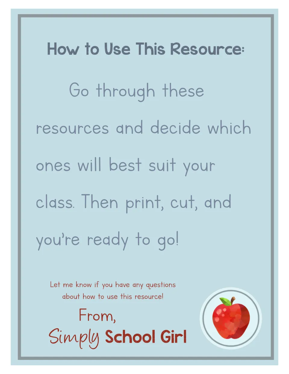 How to Use This Resource note: choose the pages that suit your class, then print and cut; signed from Simply School Girl