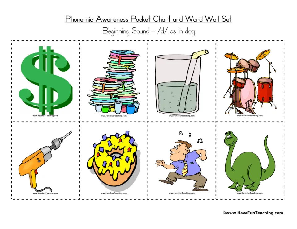 /d/ as in dog picture cards with no words: dollar, dishes, drink, drums, drill, donut, dance and dinosaur