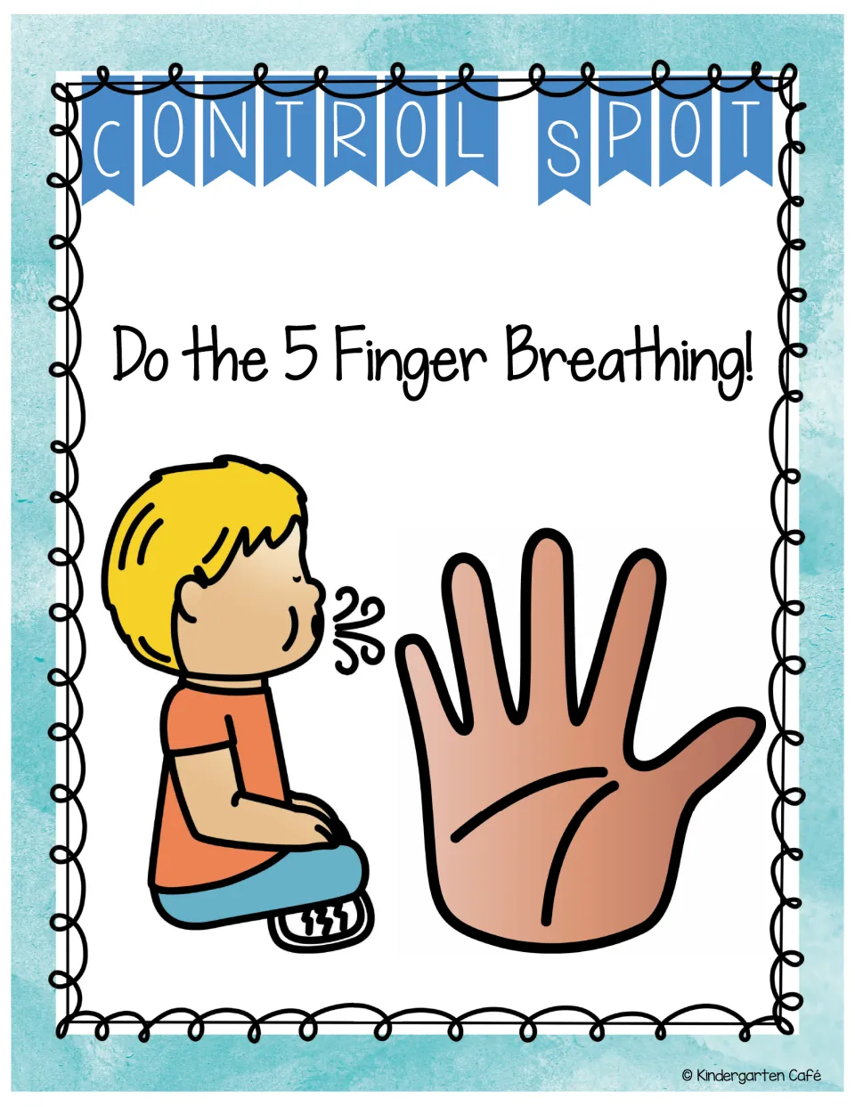 Control Spot poster telling students to do 5 Finger Breathing, shown by a cross-legged child exhaling next to a raised hand