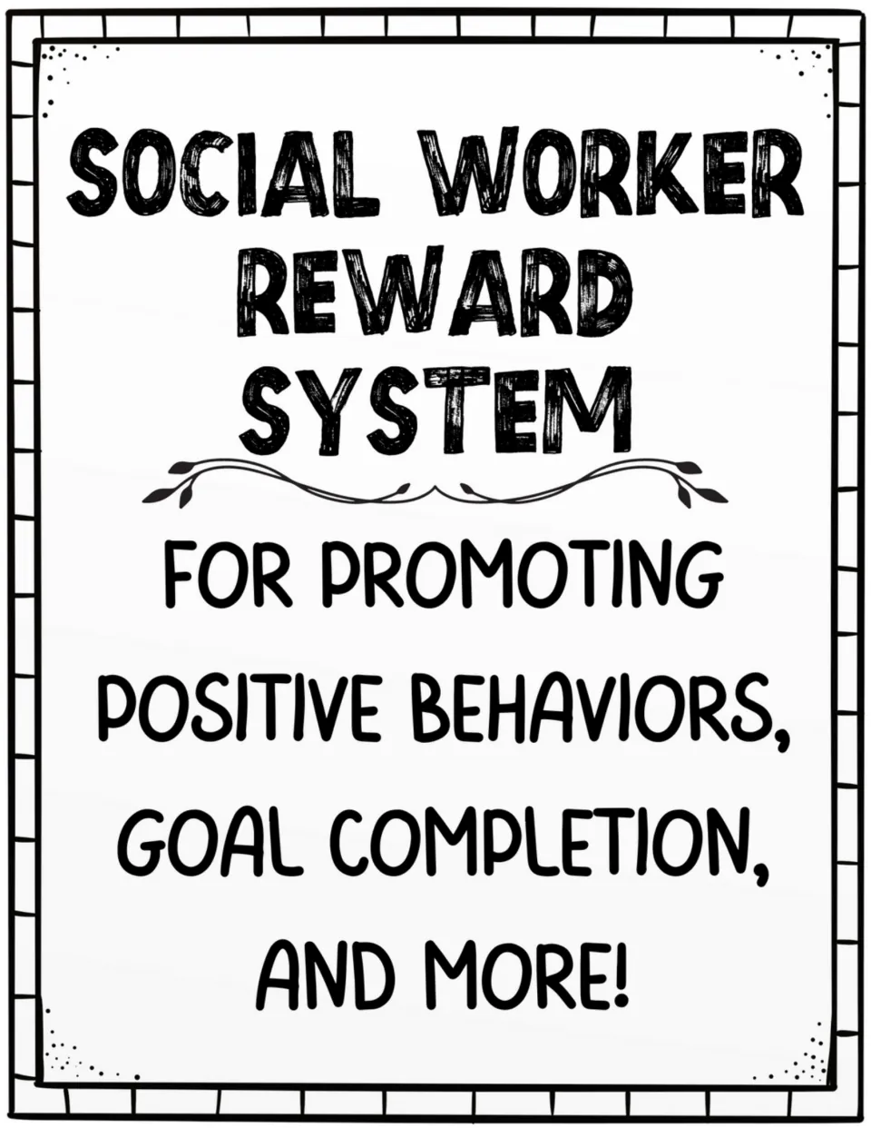 Social worker reward system cover stating its purpose: promoting positive behaviors, goal completion, and more