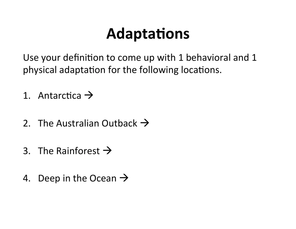 Adaptations by location: students give a behavioral and a physical adaptation for Antarctica, Outback, rainforest, ocean