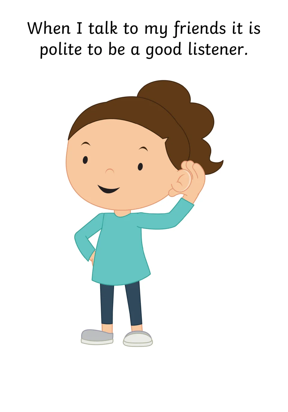 Turning point of the story: 'When I talk to my friends it is polite to be a good listener,' with a girl cupping her ear