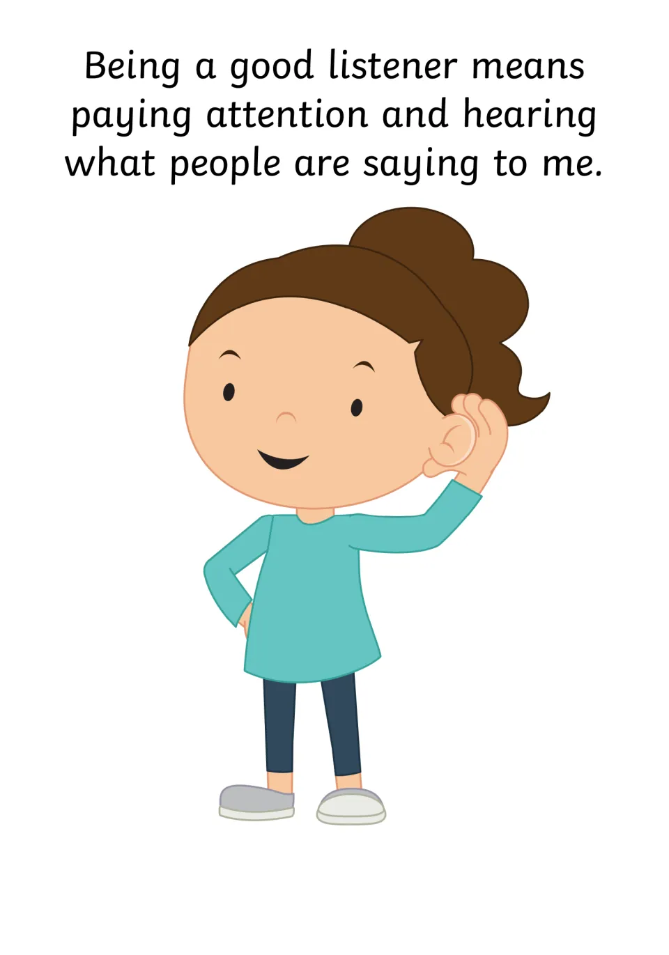 Good listening means paying attention and hearing what people say, shown by a smiling girl holding a hand to her ear