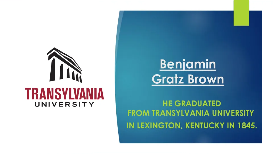 Early education: Brown graduated from Transylvania University in Lexington, Kentucky in 1845, shown with the school logo