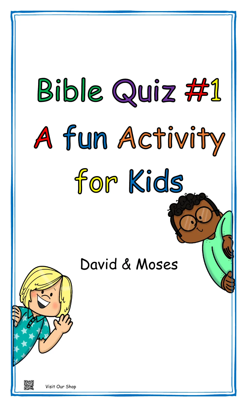 Cover of Bible Quiz #1: A fun Activity for Kids, identifying David and Moses as the resource's subjects