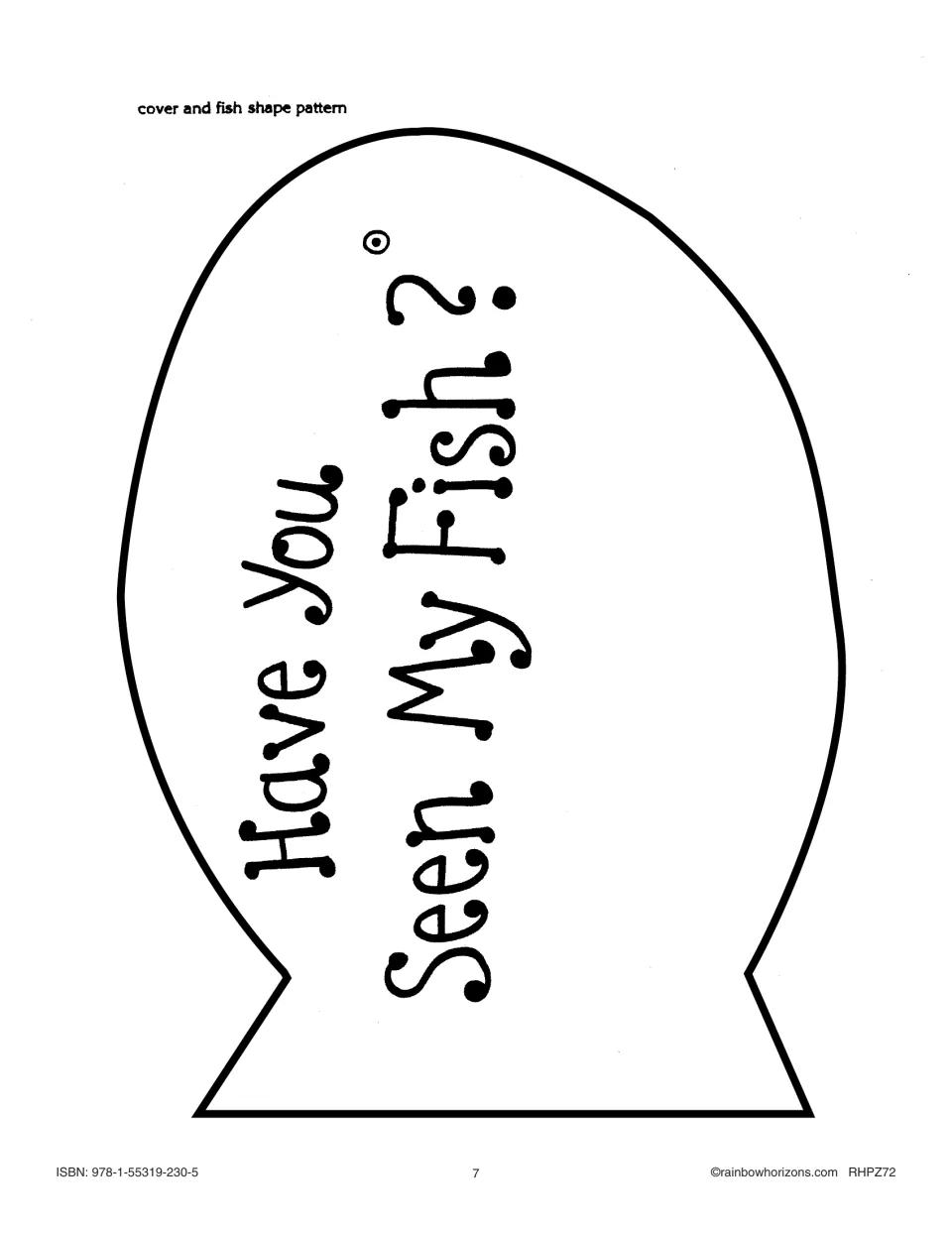Big book cover pattern: a large fish shape with the title 'Have You Seen My Fish?' to enlarge and trace