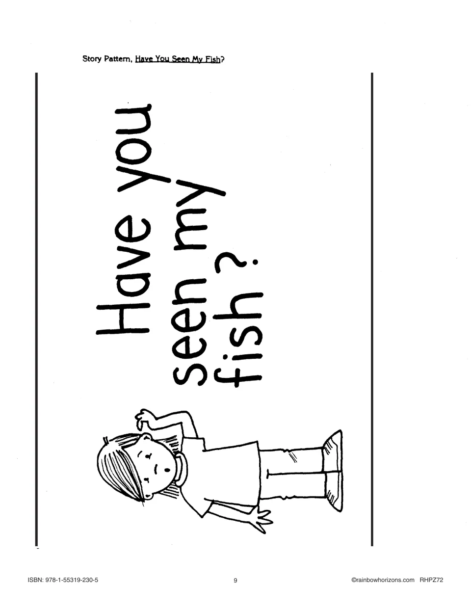 Big book story page: a boy with the text 'Have you seen my fish?', the opening line of the story