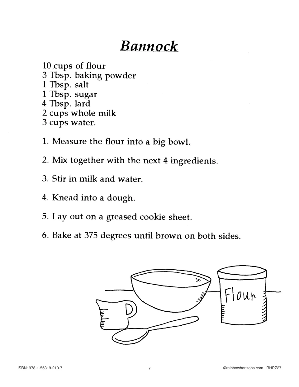 Bannock recipe with 10 cups of flour, baking powder, salt, sugar, lard, milk and water, plus six baking steps