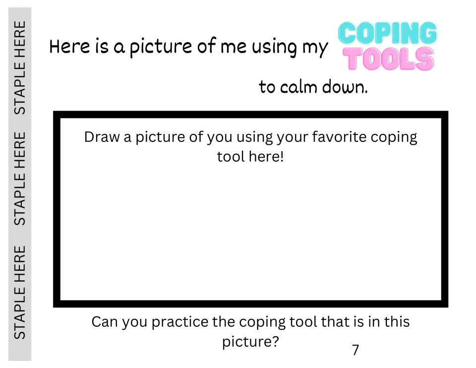 Calming down: students draw themselves using their favorite coping tool, then practice the tool shown in their picture