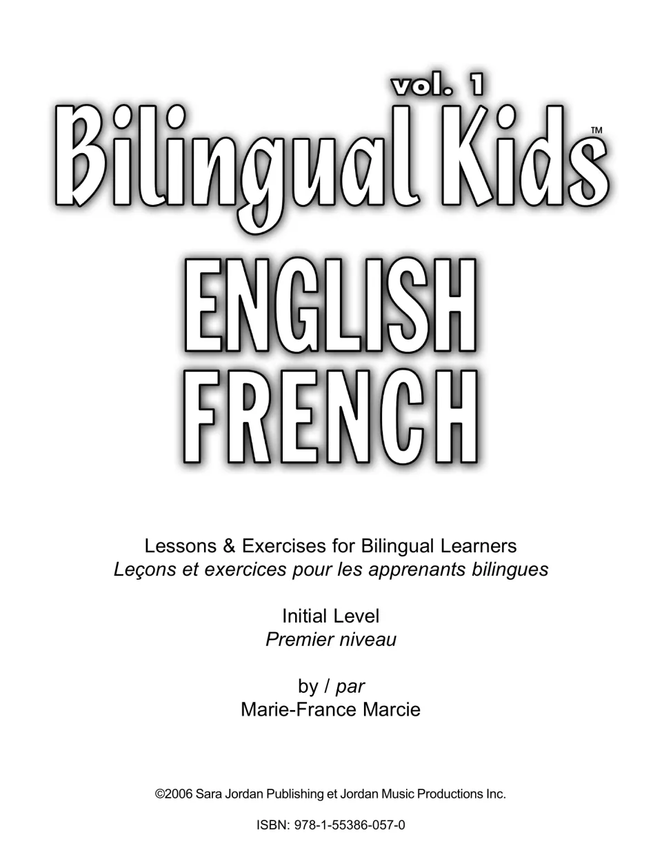 Cover of Bilingual Kids vol. 1 English French: lessons and exercises for bilingual learners, Initial Level / Premier niveau