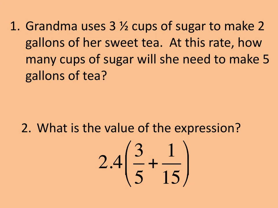 Questions 1 and 2: a sugar-to-tea rate problem and evaluating 2.4(3/5 + 1/15) with fractions and decimals