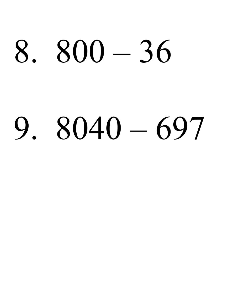 Bingo problems 8 and 9: students subtract 800 - 36 and 8040 - 697, regrouping across zeros in the final Game 1 problem