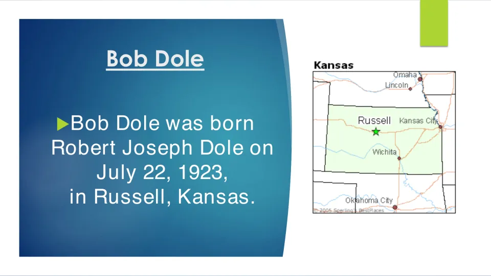 Biography slide on Bob Dole's birth as Robert Joseph Dole on July 22, 1923, in Russell, Kansas, with a map