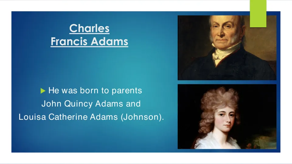 Family background slide naming Charles Francis Adams' parents, John Quincy Adams and Louisa Catherine Adams