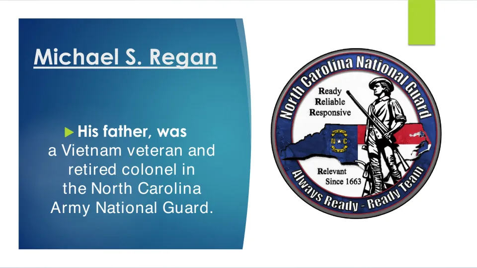 Biography slide describing Regan’s father as a Vietnam veteran and retired North Carolina National Guard colonel