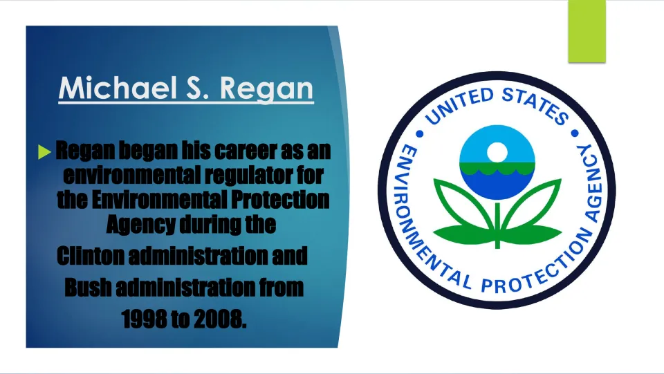 Biography slide covering Regan’s EPA environmental regulator career from 1998 to 2008 under Clinton and Bush