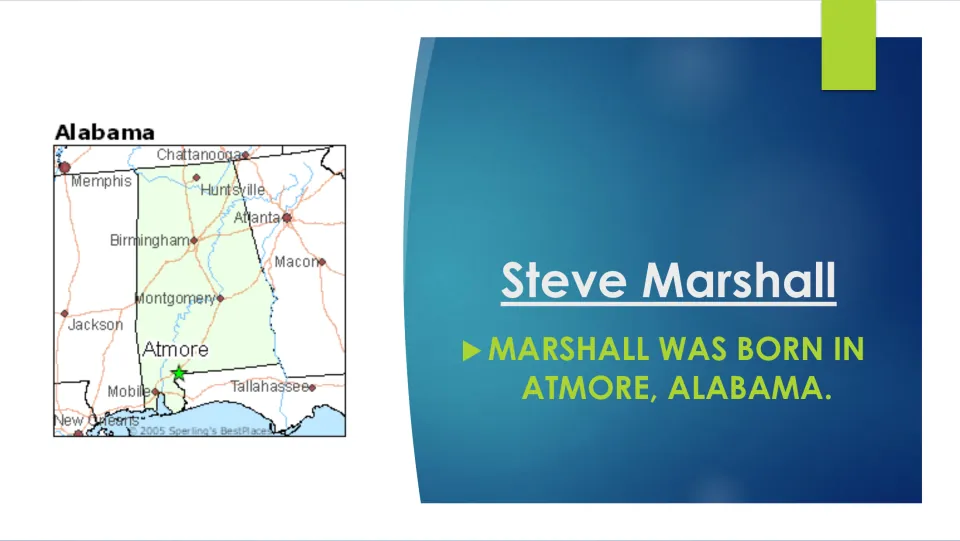 Biography slide stating that Steve Marshall was born in Atmore, Alabama, with a map marking Atmore