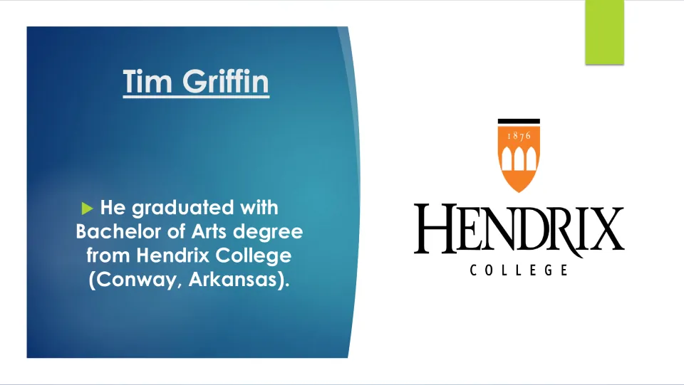 Education slide stating that Tim Griffin earned a Bachelor of Arts from Hendrix College in Conway, Arkansas
