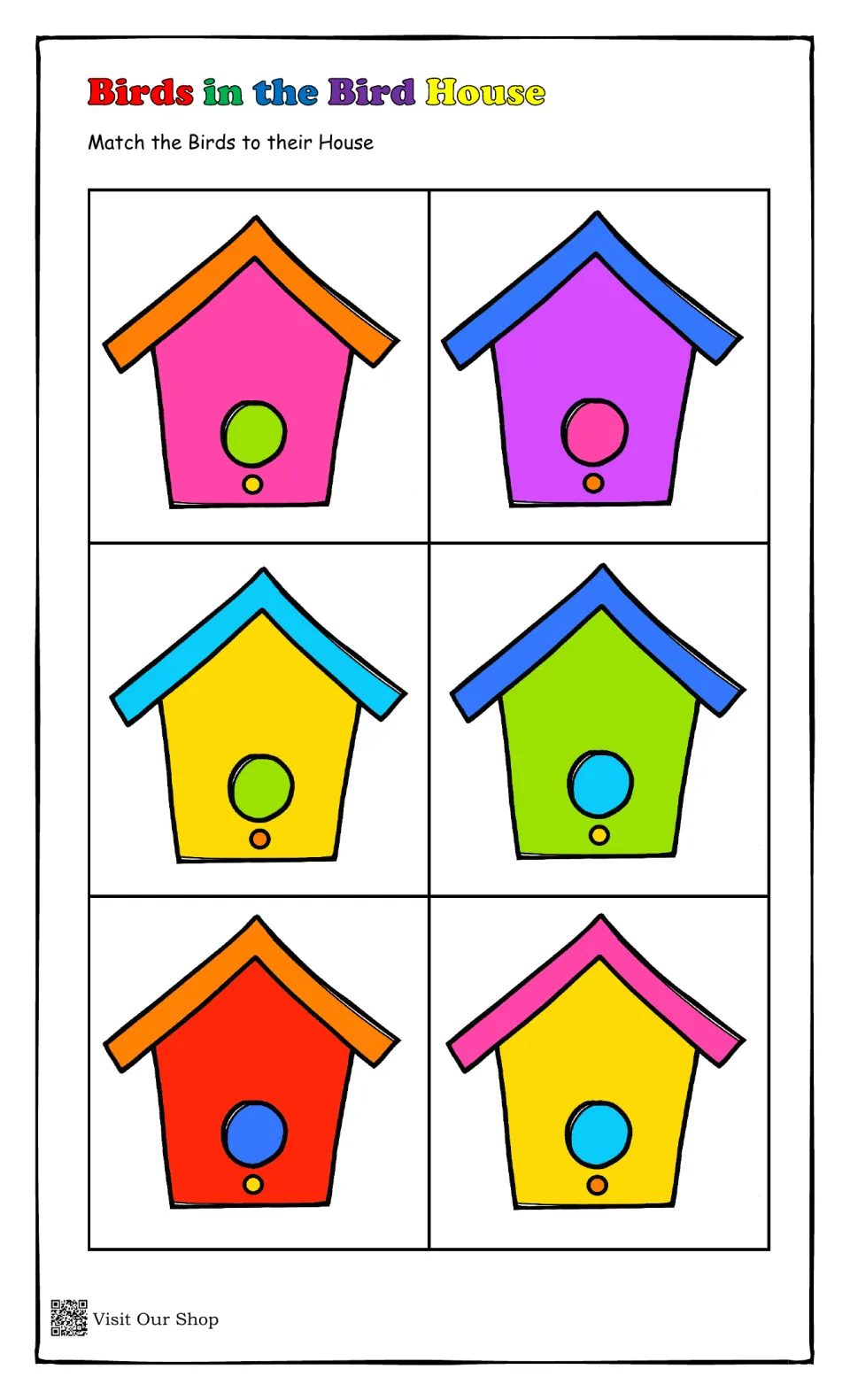 Birds in the Bird House: six bird houses, such as a pink house with orange roof, for color matching with bird cards