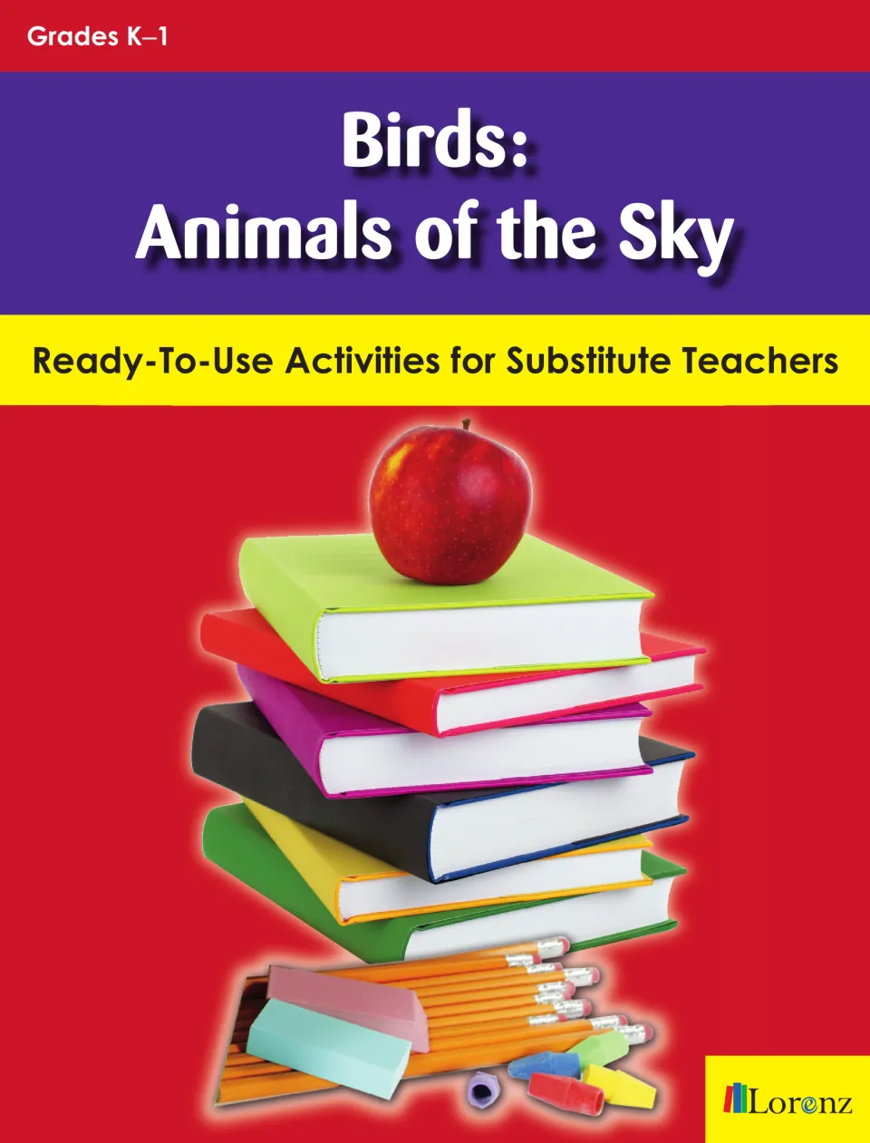 Birds: Animals of the Sky cover, Ready-To-Use Activities for Substitute Teachers, Grades K–1, from Lorenz