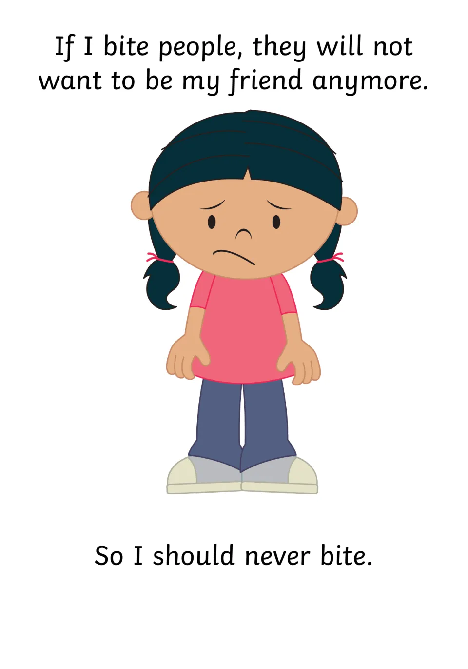 Losing friends: a downcast girl in pigtails shows that if I bite people, they will not want to be my friend anymore