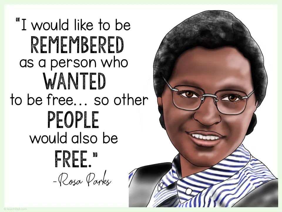 Rosa Parks poster: wanting to be remembered as someone who wanted freedom so others would also be free, with portrait
