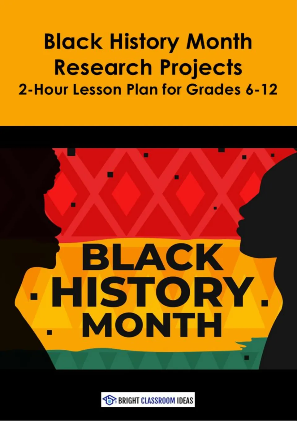 Cover: Black History Month Research Projects, 2-hour lesson plan for grades 6-12, with two facing profile silhouettes