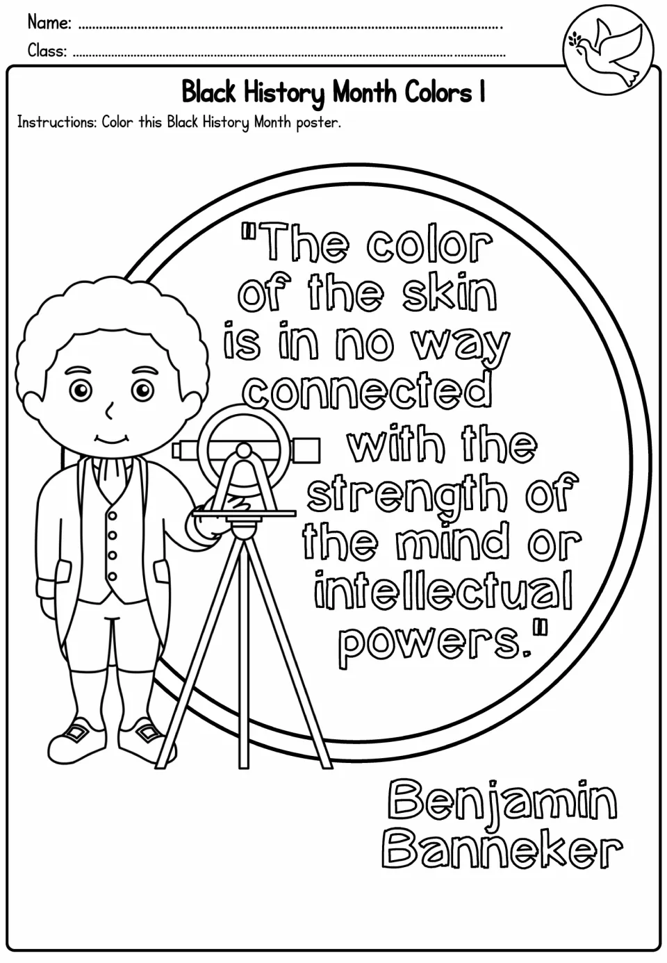 Black History Month Colors 1: students color a Benjamin Banneker poster with his quote on skin color and strength of mind