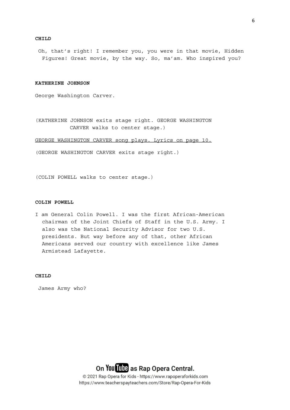 Script cues George Washington Carver's song, then Colin Powell introduces himself and James Armistead Lafayette.