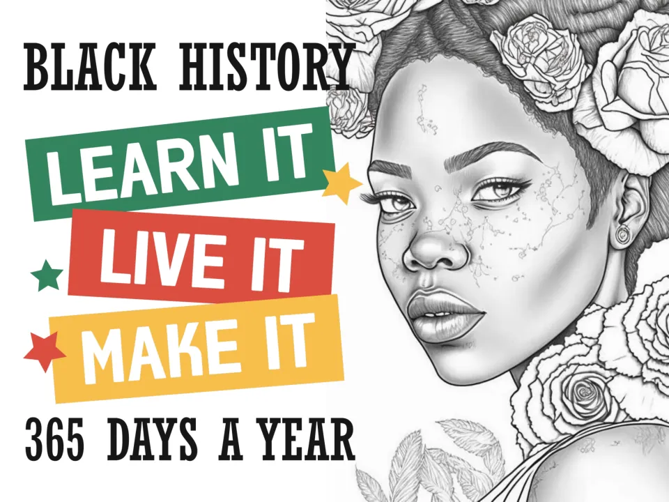 Black history wall art poster reading 'Black History: Learn It, Live It, Make It, 365 Days a Year'