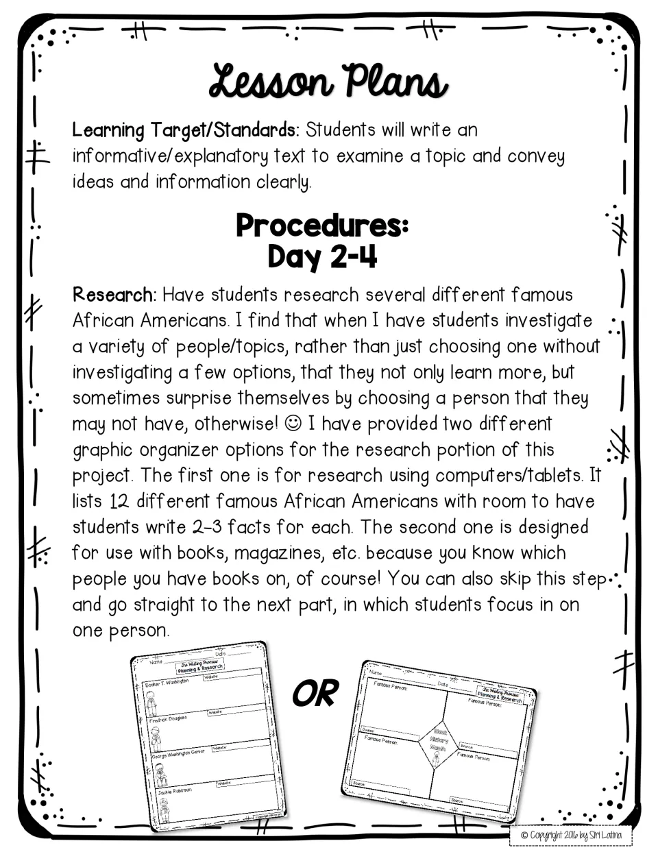 Days 2-4 lesson plan: students research several famous African Americans using a computer or book-based organizer