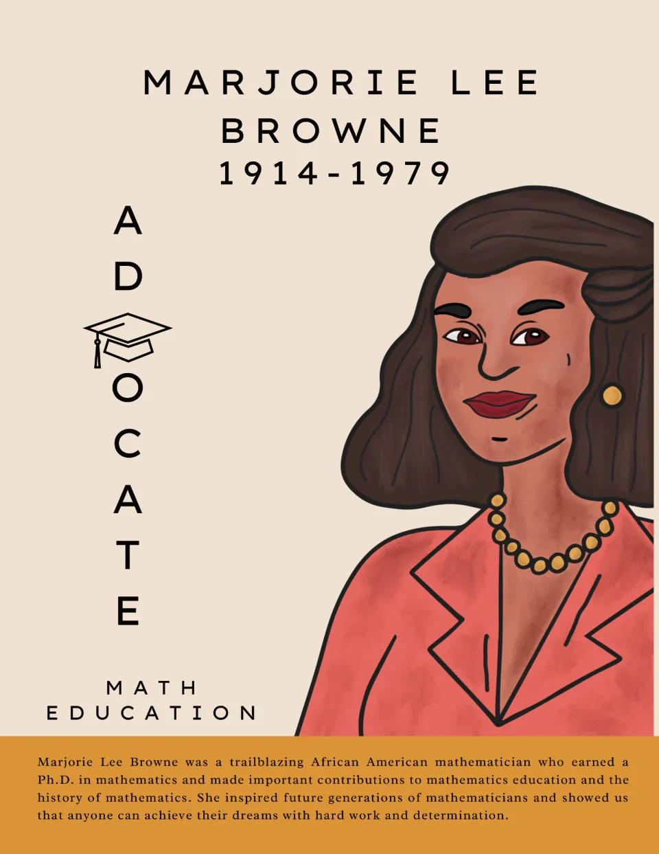 Marjorie Lee Browne (1914-1979) poster: portrait, ADVOCATE and math education, with a bio on her math Ph.D.