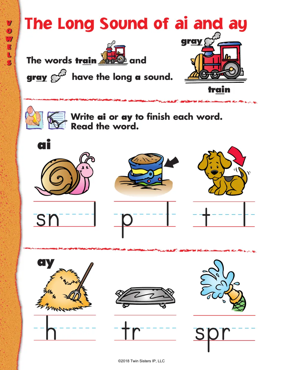 Vowel teams ai and ay: students write ai to finish snail, pail and tail, and ay to finish hay, tray and spray