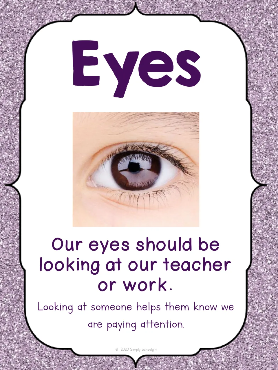 Eyes card with an eye photo: our eyes should be looking at our teacher or work, so others know we are paying attention
